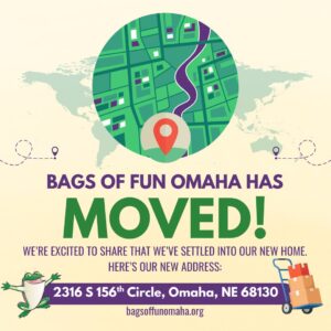Bags of Fun Omaha has Moved! Here is our new address: 2316 S 156th Circle, Omaha, NE 68130